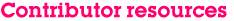 Contributor resources